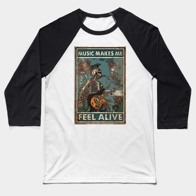 Music Makes Me Feel Alive Baseball T-Shirt by Playful Creatives